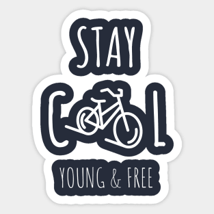 Stay cool young & freee Sticker